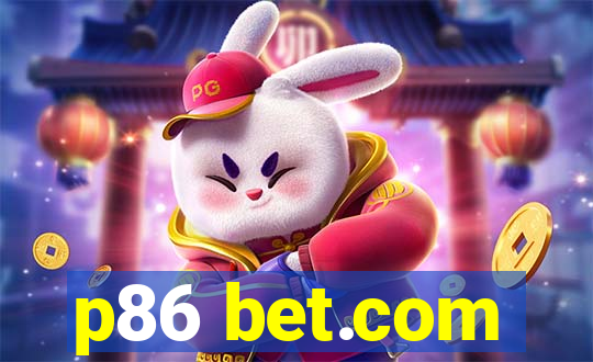 p86 bet.com